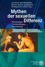Mythen der sexuellen Differenz/Mythes de la différence sexuelle